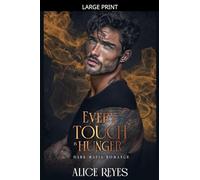 Every Touch is Hunger: Dark Mafia Romance: 2 (Poison to Ashes)