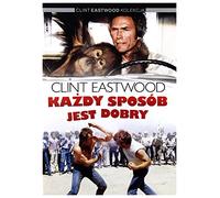 Every Which Way But Loose-Kazdy Sposob Jest Dobry [Edizione: Polonia] [Italia] [DVD]