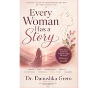 Every Woman Has a Story: What Years of Clinical Practice Taught Me About Women's Health
