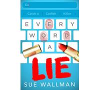 Every Word A Lie