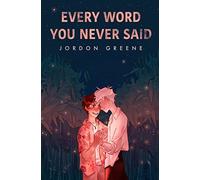 Every Word You Never Said: 3 (A Noahverse Story)