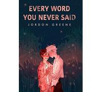 Every Word You Never Said: 3 (A Noahverse Story)