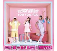 EVERYBODY! EVERYBODY! / YOU YOU YOU(CD+Blu-ray)