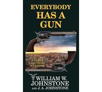 Everybody Has a Gun: A Texas Lightning Western (Western Series Level I (24))