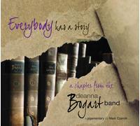 Everybody has a story...a chapter from the deanna bogart band...