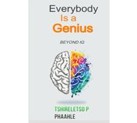 Everybody is a genius