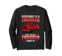 Everybody Is A Trucker Until The Real Trucker Truck Driver Manga Larga