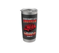 Everybody Is A Trucker Until The Real Trucker Truck Driver Vaso térmico de acero inoxidable de doble pared