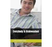 Everybody is Brainwashed