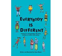 Everybody is Different: A book for young people who have brothers or sisters with autism