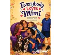 Everybody Loves Mimi: A Funny Story About Grandparents, Family, and a Little Jealousy (Poppy Stories)