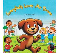 EVERYBODY LOVES MR.BROWN: (I’m little too)