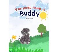 Everybody Needs a Buddy
