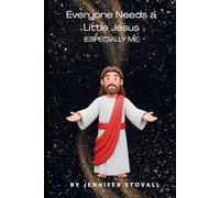 Everybody Needs a Little Jesus (Especially Me): A Faith Based Guided Journal and Devotional