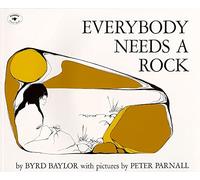 Everybody Needs a Rock (An Aladdin Book)