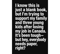 Everybody Needs Paper: A Blank Notebook with a Purpose