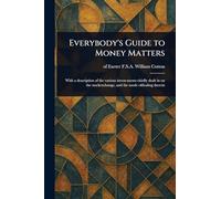 Everybody’s Guide to Money Matters