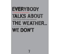 Everybody Talks About the Weather . . . We Don't: The Writings of Ulrike Meinhof: 0