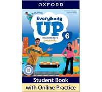 Everybody Up! 3rd Edition 6. Student's Book with Online Practice Pack: Print Student Book and 2 years' access to Online Practice and Student Resources, available on Oxford English Hub.
