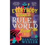 Everybody Wants to Rule the World Except Me – Little, Brown Book Group
