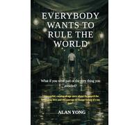 Everybody Wants To Rule The World: What if you were part of the very thing you avoided?