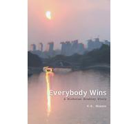 Everybody Wins: A Nicholas Bradley Story