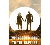Everybody's Gone to the Rapture PC