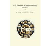 Everybody's Guide to Money Matters (Classic Books)