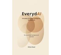EverydAI: Everyday Artificial Intelligence for Real Life