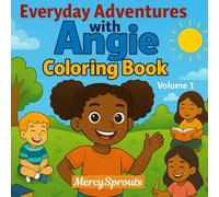 Everyday Adventures with Angie: Coloring Book Volume 1