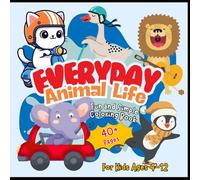 Everyday Animal Life: Fun & Simple Coloring Book: Silly, charming, and creative scenes of adorable animals in activities