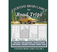 Everyday Brain Games for Road Trips: 100+ Travel-Themed Puzzles for Long Drives, Rest Stops, and Downtime | 8.5x11, Solutions inlcuded