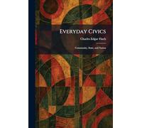 Everyday Civics: Community, State, and Nation