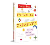 Everyday Creativity: Making Genius Accessible | From the Bestselling Author of Design Your Thinking and Design Your Career | Books on Innovation and Problem-Solving
