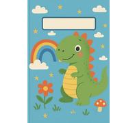 Everyday dinosaur notebook: happy journal for school, stories and adventure