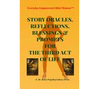 Everyday Empowered Older Women™ “EEW in your Purse™” STORY ORACLES, REFLECTIONS, BLESSINGS & PROMPTS FOR THE THIRD ACT OF LIFE: MODERN PARABLES ... Women™ Everyday Empowered Third Act™ Series)