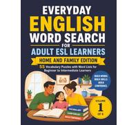 Everyday English Word Search for Adult ESL Learners: Home and Family Edition: 55 Vocabulary Puzzles with Word Lists for Beginner to Intermediate Learners
