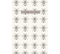Everyday Expressions: Busy as a Bee: a perfect notebook for small tasks, journaling, creative ideas, or coursework.
