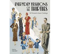 Everyday Fashions of the 30's (Dover Fashion and Costumes)
