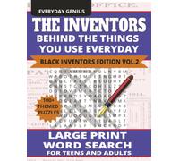 Everyday Genius: The Inventors Behind the Things You Use Everyday - Large Print Word Search Puzzles for Teens and Adults: Black Inventors Edition - Volume 2