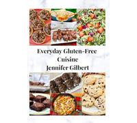 Everyday Gluten-Free Cuisine