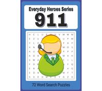 Everyday Heroes: 911 Word Search Puzzle Book: 911 Operator, Dispatcher Themed Easy To Read Word Find