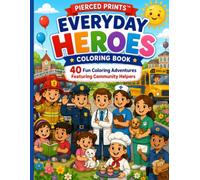 Everyday Heroes Coloring Book for Kids Ages 4-8: Fun and Easy Coloring Pages: 40 Inspiring Coloring Pages Celebrating the Heroes Who Help Our Communities Every Day
