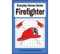 Everyday Heroes:Firefighters Word Search Puzzle Book: Firefighting themed easy to read word find
