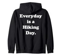 Everyday Is A Hiking Day Outdoor Adventure Fun Sudadera con Capucha