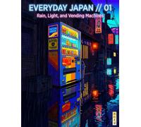 Everyday Japan Coloring Book//01: 36 Relaxing Scenes of Japan's Nostalgic Streets, Quiet Landscapes, and Everyday Life