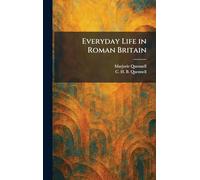 Everyday Life in Roman Britain
