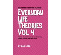 Everyday Life Theories Vol. 4: The Roads We Never Planned