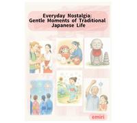 Everyday Nostalgia: Gentle Moments of Traditional Japanese Life