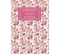 Everyday People Do Money Planner in Pink Folksy Flowers Cover: manage your money and organise your spending the simple way